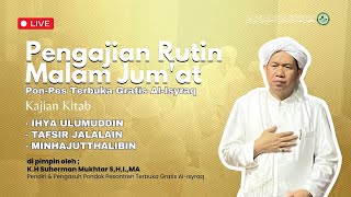 🔴[LIVE] PENGAJIAN RUTIN MALAM JUM'AT | PON-PES TERBUKA GRATIS AL-ISYRAQ