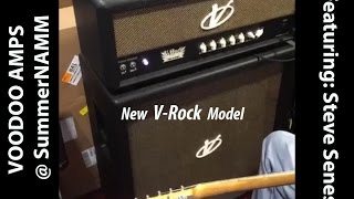 Voodoo Amps @SummerNamm: The V-Rock! Featuring Steve Senes