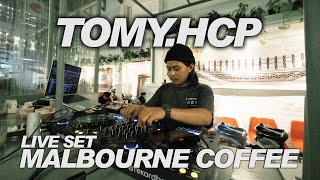 LIVE SET TOMY.HCP AT MALBOURNE COFFEE