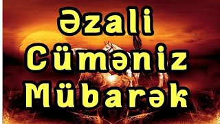 cumeniz mubarek - ezali cumeniz mubarek olsun - status ucun dini video 2019 meherremlik ve ashura