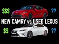 New Toyota Camry vs Used Lexus ES.. Which is Cheaper?