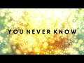 You never know - Ylva & Linda