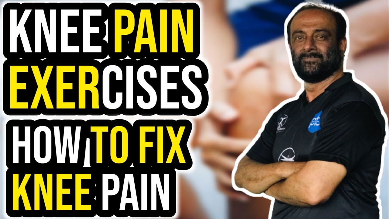 Knee Pain Exercises | Knee Pain | How To Fix Knee Pain | Physical ...