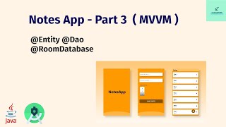 Notes App - Part 3 Using ( MVVM architecture ) @Entity @DAO @RoomDatabase