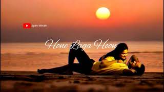 Tera Hone Laga Hoon | New love status video | Atif Aslam ❤️ Whatsapp Status 💫🥀