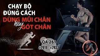 QA 261 - Chạy bộ đúng cách bằng mũi chân hay gót chân?