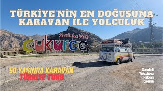 Türkiye’nin En Doğusuna Karavan ile Yolculuk / Türkiye Turu / 50 Yaşında Karavan