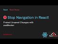 🛑 useBlocker in React Router DOM Explained Simply 🚀 | Prevent Navigation with Unsaved Changes 💡