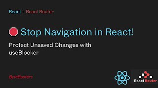 🛑 useBlocker in React Router DOM Explained Simply 🚀 | Prevent Navigation with Unsaved Changes 💡