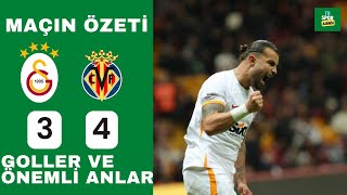 Galatasaray 3-4  Villarreal | Maç Özeti ve Goller