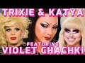 Trixie, Katya & Violet Chachki: Funniest Moments