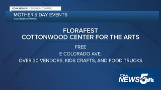Several events happening around Colorado Springs and Pueblo for Mother's Day