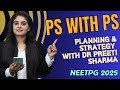 PLANNING and STRATEGY: NEETPG 2025 | PS with PS