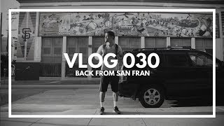 KingFit Vlog 030: Back From San Fran 🛃 🛬