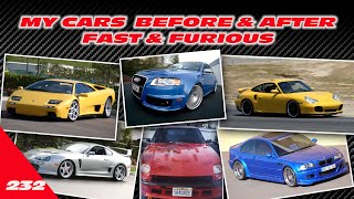 My Cars before & after Fast & Furious