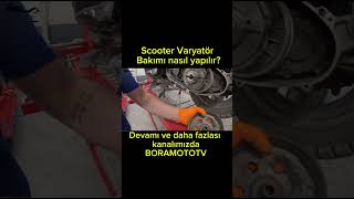 Scooter Varyatör bakımı nasıl yapılır? #scooter #varyatör #bakım #fyp