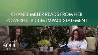 Chanel Miller Reads From Her Powerful Victim Impact Statement | SuperSoul Sunday | OWN