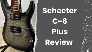 Schecter C-6 Plus Review