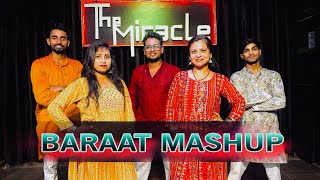 BARAAT MASHUP | AVNEET MUSIC | Choreography by Mr.Raghav l The miracle Dance Academy