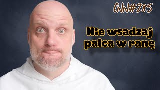 CNN [#285] Nie wsadzaj palca w ranę