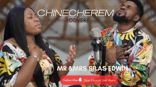 MR \u0026 MRS SILAS EDWIN -CHINECHEREM (Cover) - NEON ADEJO #music #prayer #worship #revival #holyspirit