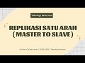 Replikasi Satu Arah (Master to Slave) pada Database MySQL dengan CMD