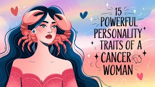 15 Powerful Personality Traits of a Cancer Women ! ♋️🦀💫