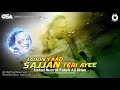 Jadon Yaad Sajjan Teri Ayee | Nusrat Fateh Ali Khan | complete full version | OSA Worldwide