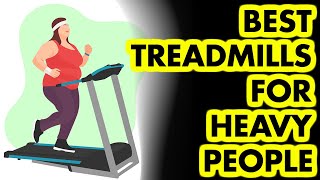 Top 5: Best Treadmills For Heavy People | USA | 2023