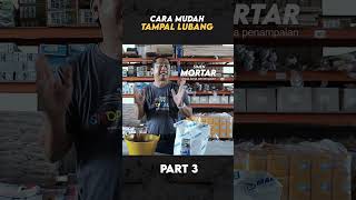 Cara Mudah Tampal Lubang tanpa Kesan Retakan \u0026 Pengecutan | Mapei Mapegrout Patch 218 Part 3/4