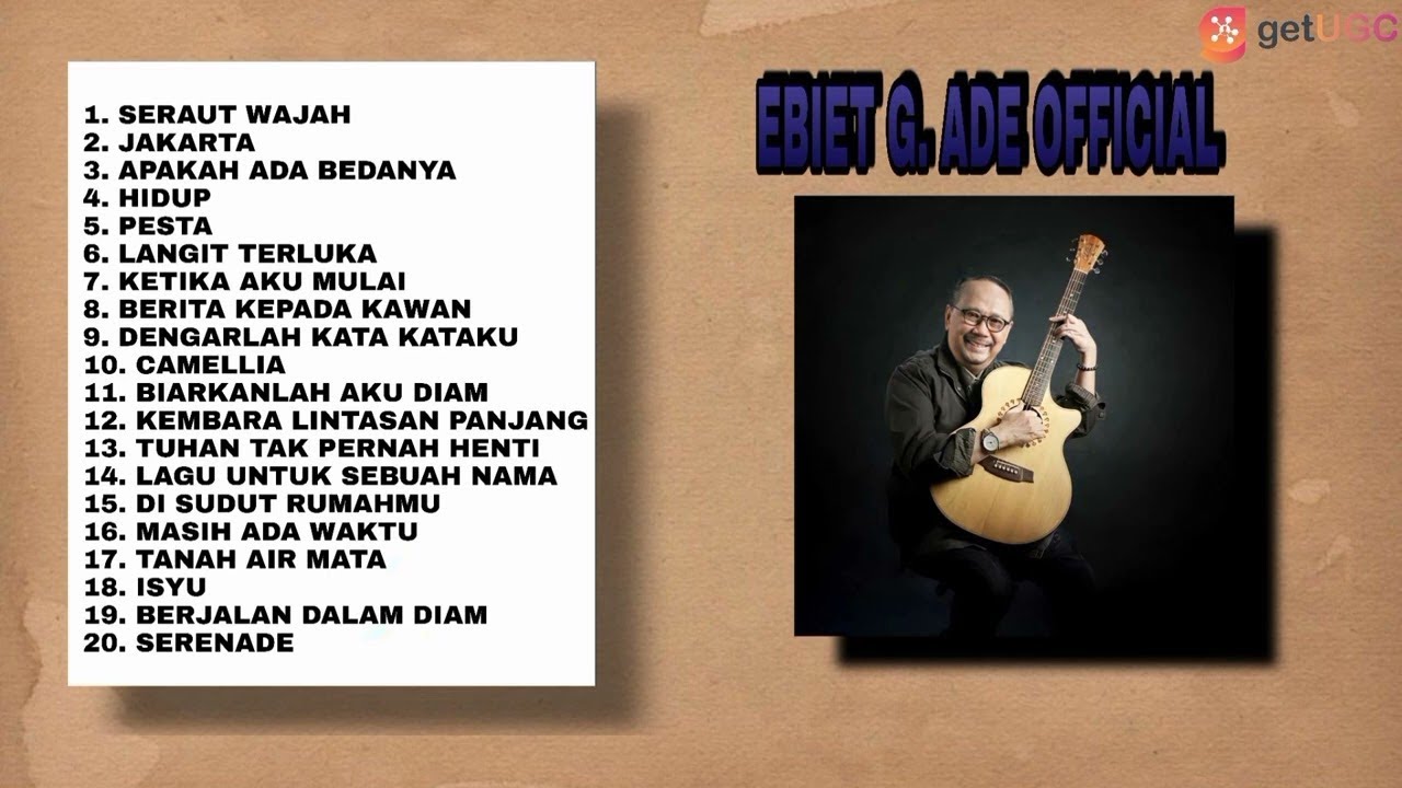 SERAUT WAJAH - EBIET G. ADE | FULL ALBUM TERBAIK SEPANJANG KARIR - YouTube