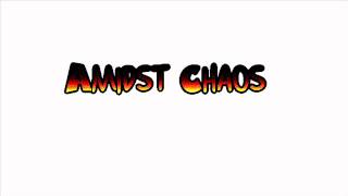 A Moment's Reflection - Amidst Chaos Soundtrack