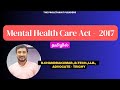 Mental Health Care Act - 2017 | Mentor |  R.Chandrakumar.,B.Tech.,LLB., | Advocate| Trichy |