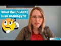 What the [BLANK] is an ontology?!?