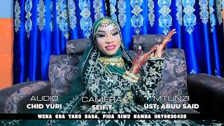 QASWIDA MPYA YA ABUU SAID AMUIMBIA BIBI HARUSI HII HAPA MAHASIDI - FULL VIDEO HD