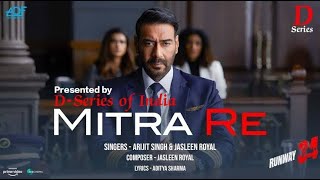 Mitra Re-Song by Arijit Singh & Jasleen Royal_Ajaj Devgan & Rakul Preet Singh_Runway 34 (2022)