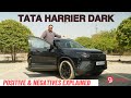 2024 Tata Harrier Dark Edition | Positives & Negatives Explained!