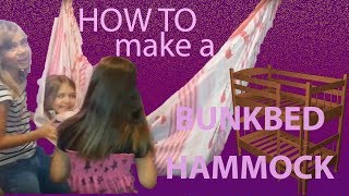 How to make a bunkbed hammock