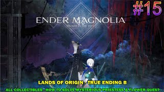 Ender magnolia walkthrough #15 - Land of origin - All last collectibles \u0026 how to unlock ending B