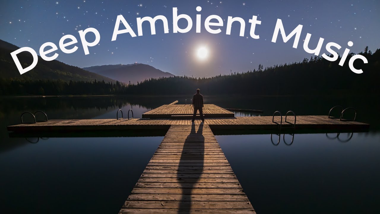 Deep Ambient Music Ambient Music Meditation Music Youtube Music