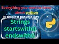 strings startswith() and endswith() in python | python tutorial | python full course for beginners