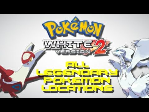 Pokemon White 2: All Legendary Pokemon Locations!!! Pokemon White 2: All Legendary Pokemon Locations!!!