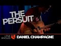 The Pursuit | Daniel Champagne