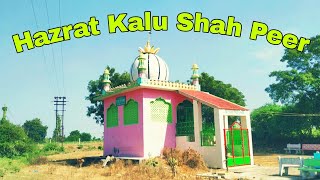 Hazrat Kalu Shah Peer | Chhote Se Gaon Mein Hain Mazar A Pak | Silsila e Sahih Bukhari | #(blog 76)