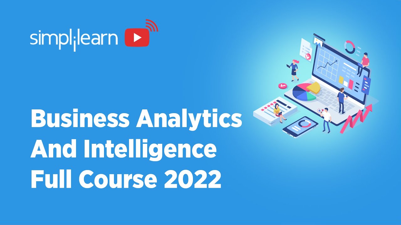 Business Analytics & Business Intelligence Full Course 2022 | Business ...