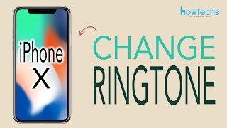 iPhone X How to Change the Ringtone