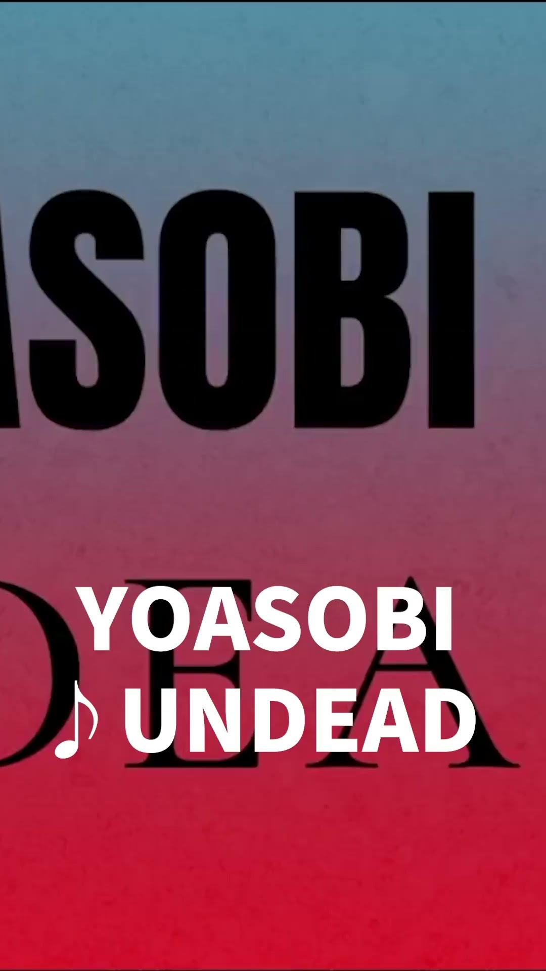 YOASOBI UNDEAD – 2024 New Release – #YOASOBI #UNDEAD #bakemonogatari #ヨアソビ #化物語