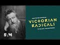 Victorian Radicals: William Morris, Father of British Arts & Crafts