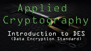 Applied Cryptography: Intro to DES