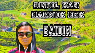 BETUL KAH HANUK HEK ( BAIDIN )(Official Video Lyrics)